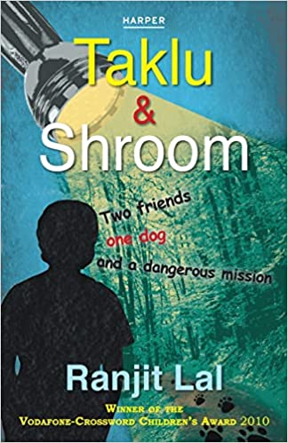 Taklu and Shroom: Two Friends,One Dog And A Dangerous Mission