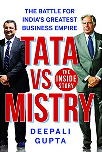 TATA vs MISTRY : The Battle for India's Greatest Business Empire by Deepali Gupta [HARDCOVER] [RARE BOOKS]