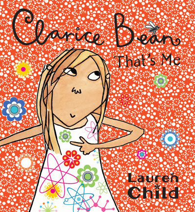 CLARICE BEAN: Clarice Bean That's Me