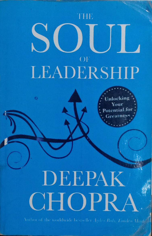 The Soul of Leadership (RARE BOOKS)