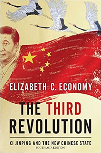 The Third Revolution: Xi Jingping and the New Chinese State