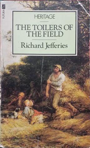 The Toilers of the Field