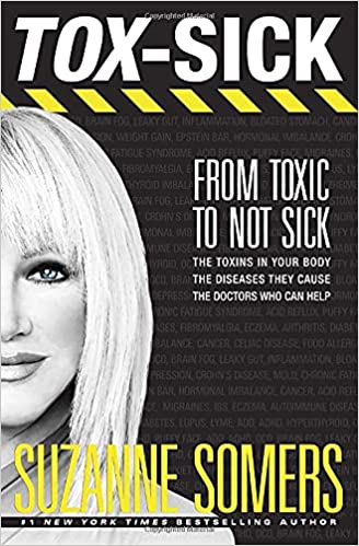 TOX-SICK: From Toxic to Not Sick [Hardcover] (RARE BOOKS)