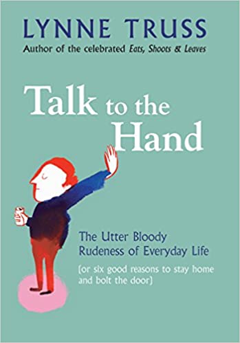 Talk to the Hand by Lynne Truss [Hardcover] [rare books]