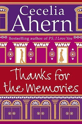 Thanks for the memories by Cecelia Ahern