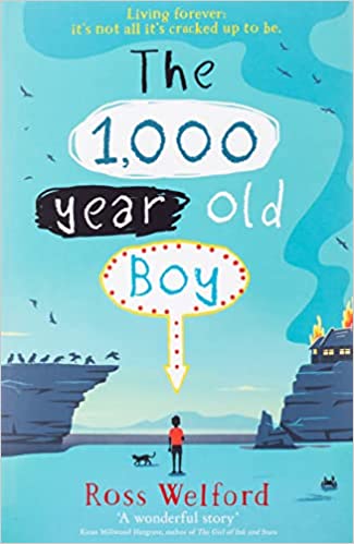 The 1,000-year-old boy by Ross Welford [Premium Books]