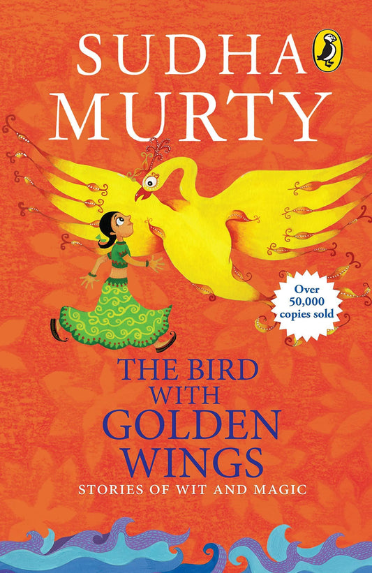 The bird with golden wings stories of wit and magic by Sudha Murty