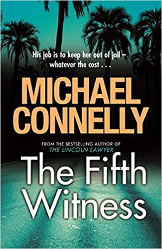 The fifth witness by Michael Connelly