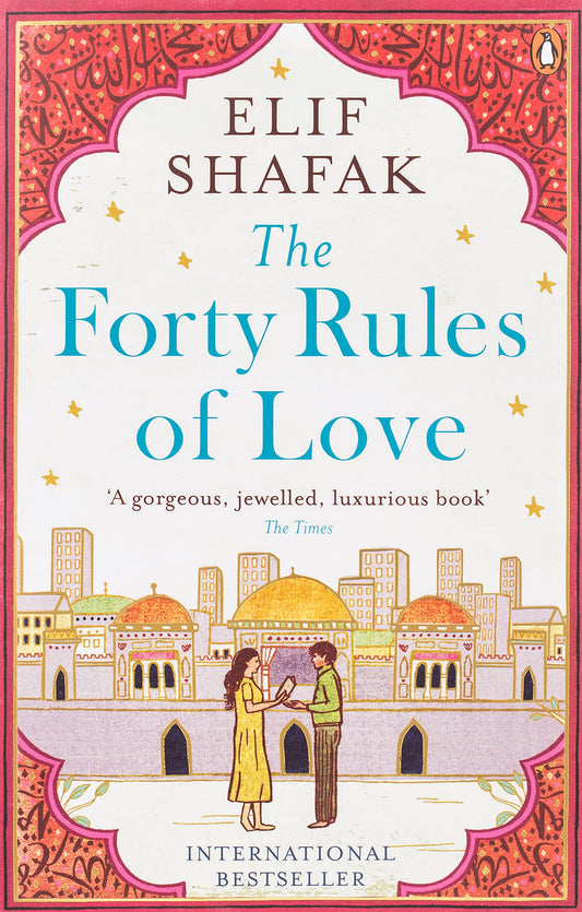 The forty rules of love by Elif Shafak