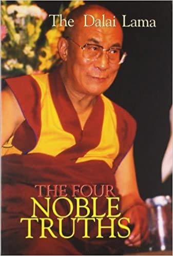 The Four Noble Truths by Dalai Lama