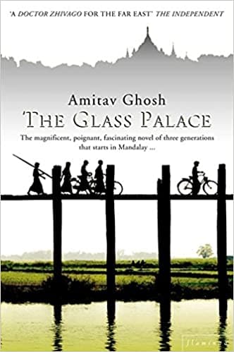 The glass palace by Amitav ghosh