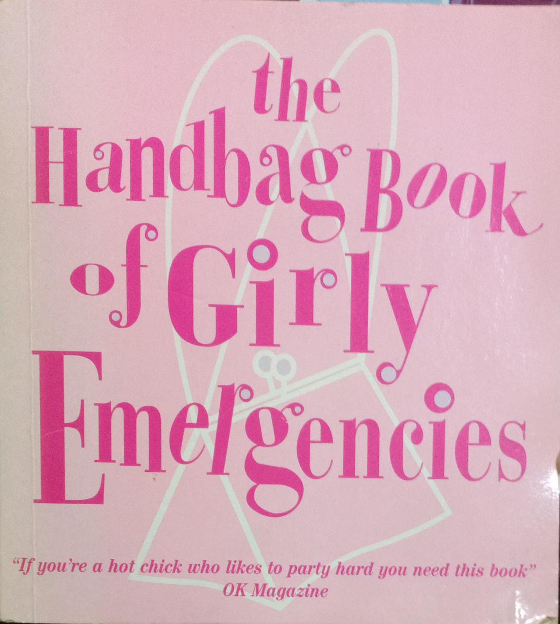The handbag book of girly emergencies (rare books)