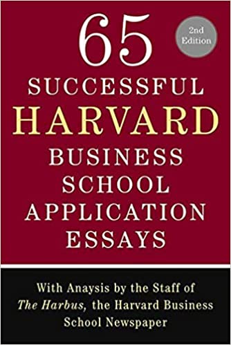 65 Successful Harvard Business School Application Essays