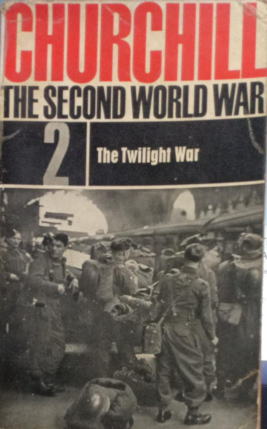 The Second World War - 2: The Twilight War