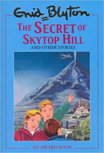 The secret of skytop hill and other stories  [hardcover]