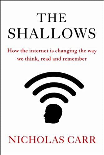 The Shallows: How the internet is changing the way we think, read and remember [HARDCOVER] (RARE BOOKS)