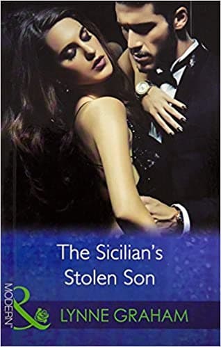 The Sicilian’s Stolen Son [MILLS BOON]