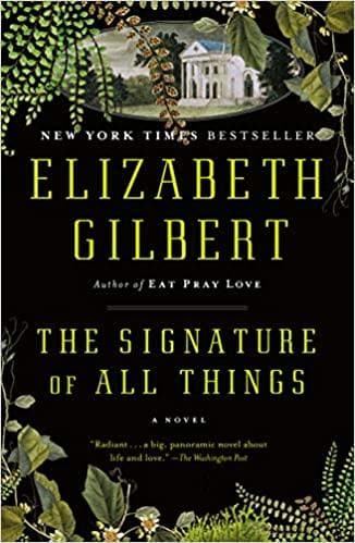 The Signature of All Things: A Novel