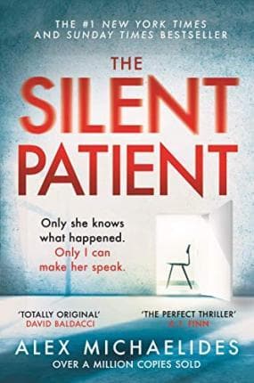 The silent patient by  Alex Michaelides