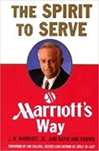 The Spirit to Serve (rare books) by Kathi Ann Brown  John Willard Marriott