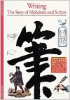 Writing: The Stories of Alphabets and Scripts