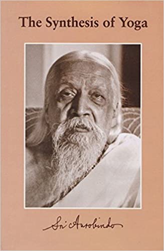 The Synthesis of Yoga [Hardcover]