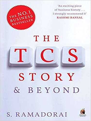 The TCS Story and Beyond by  S. Ramadorai