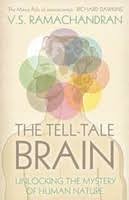 The Tell-Tale Brain: Tale Brain-Unlocking the Mystry of Human Nature [HARDCOVER] [RARE BOOKS]