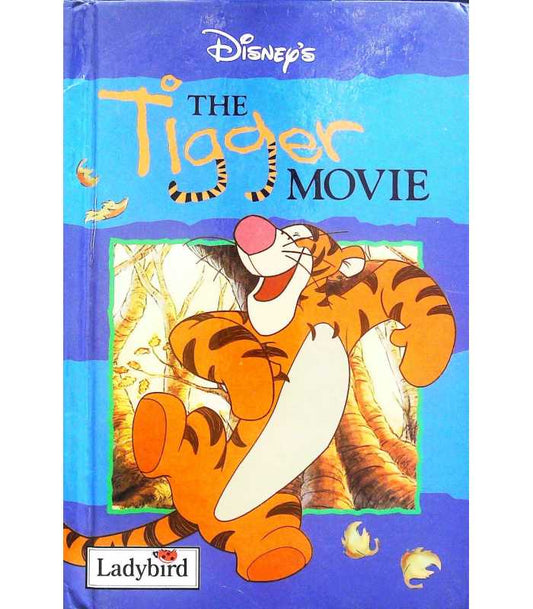 The Tigger Movie (Disney Book of the Film) [Hardcover]
