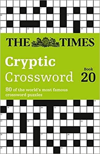 The Times Cryptic Crossword Book 20: 80 world-famous crossword puzzles (The Times Crosswords)
