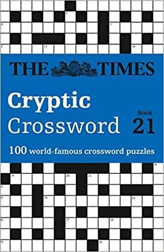 The Times Cryptic Crossword Book 21: 100 world-famous crossword puzzles (The Times Crosswords)