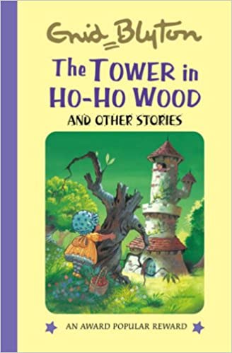 The Tower in Ho-Ho Wood and Other Stories  [HARDCOVER]