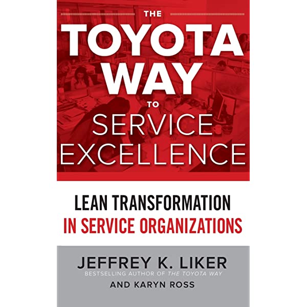 The Toyota Way to Service Excellence