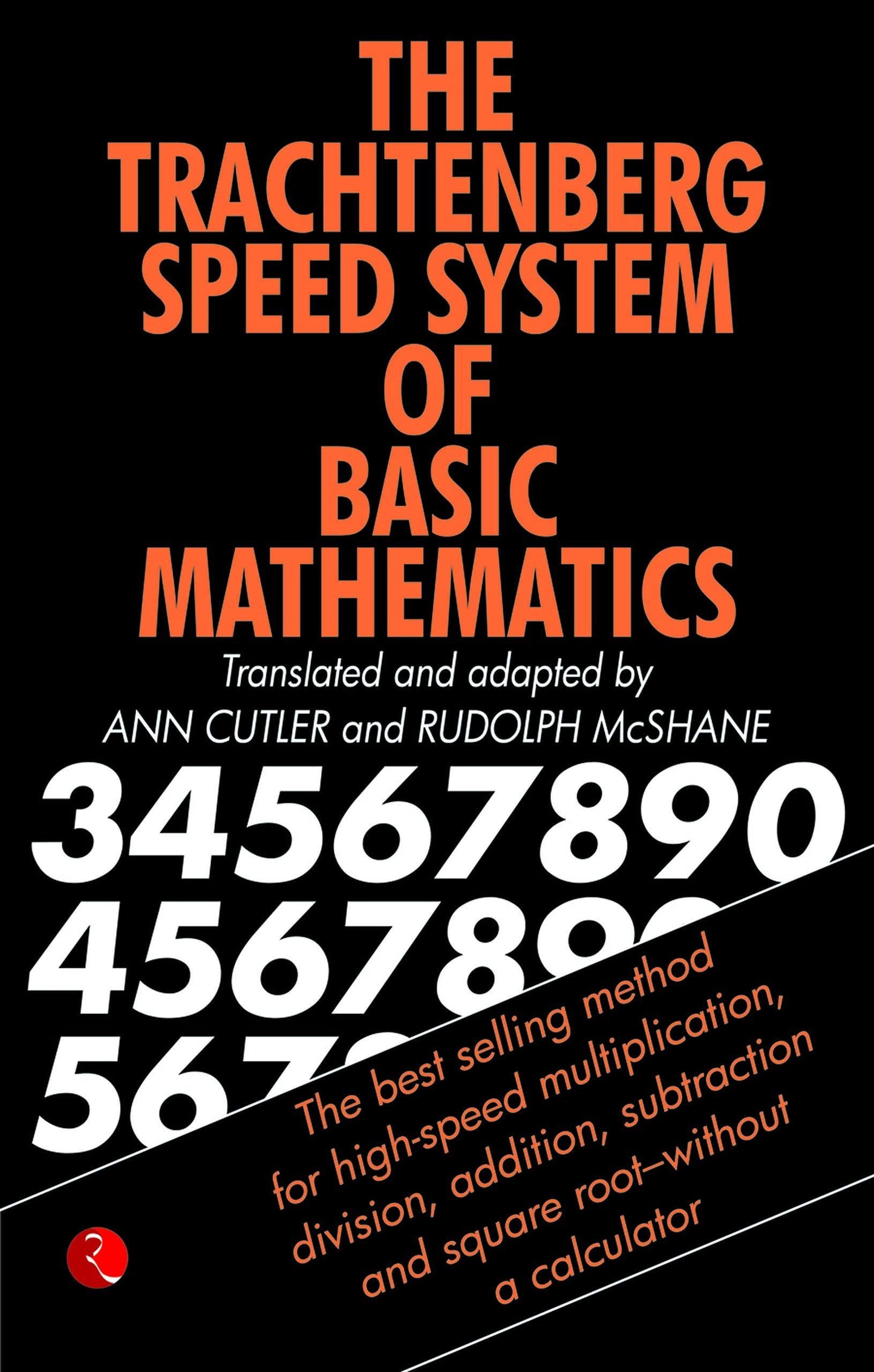 The trachtenberg speed system of basic mathematics by Jakow Trachtenberg |Rudolph McShane| Ann Cutler [rare books]