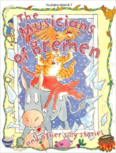 The Travelling Musicians (Silly Stories)