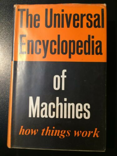 The Universal Encyclopedia of machines - How Things Work [HARDCOVER]