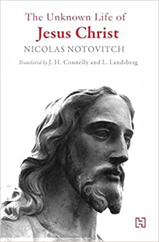 The Unknown Life of Jesus Christ
