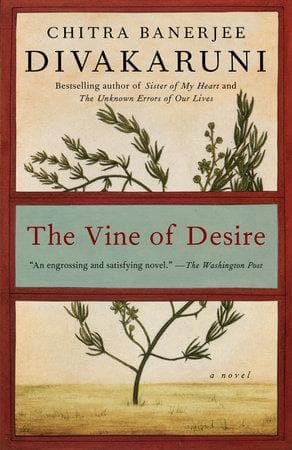 The Vine of Desire by Julia Whelan, Chitra Banerjee Divakaruni