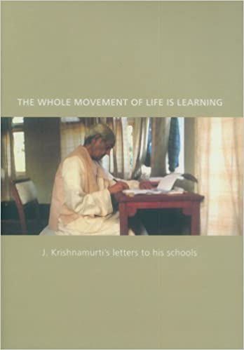 The Whole Movement Of Life Is Learning (RARE BOOKS)