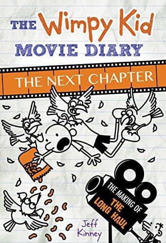 The Wimpy Kid Movie Diary: The Next Chapter by Jeff Kinney (The Making of The Long Haul) [HARDCOVER]
