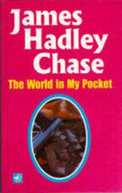 The World In My Pocket by James Hadley Chase