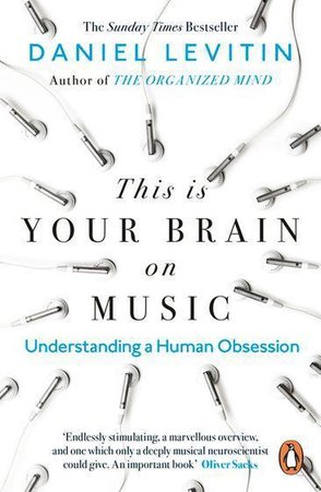 This is your brain on music (rare books) by Daniel J Levitin