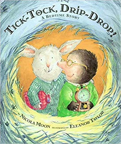 Tick Tock Drip Drop [Hardcover]