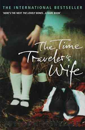 The time traveler's wife by Audrey Niffenegger