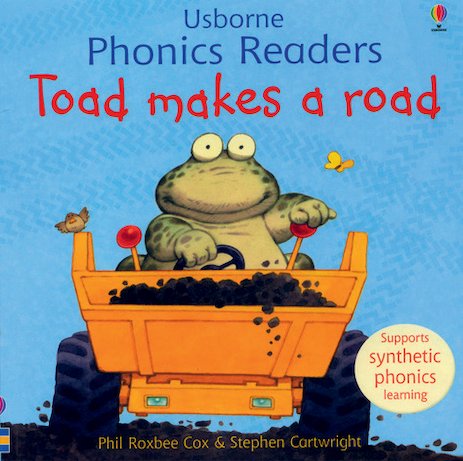 Toad Makes a Road (Usborne Phonics Readers)