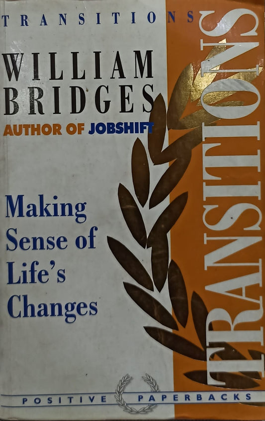 Transitions: Making Sense of Life's Changes