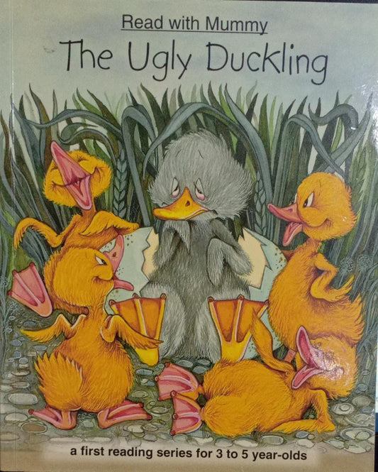 The Ugly Duckling (Read with Mummy: A First Reading Series for 3-5 Year-olds)