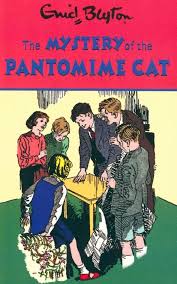 The Mystery of the Pantomime Cat by Enid Blyton