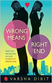 Wrong Means Right End by Varsha Dixit