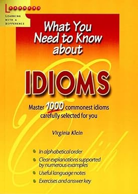 What You Need To Know About Idioms